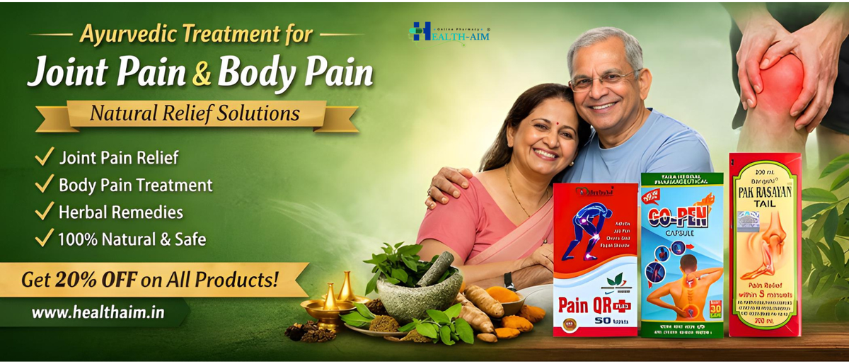 Ayurvedic Treatment for Joint Pain & Body Pain (Natural Relief Guide) - HEALTH AIM PHARMACY