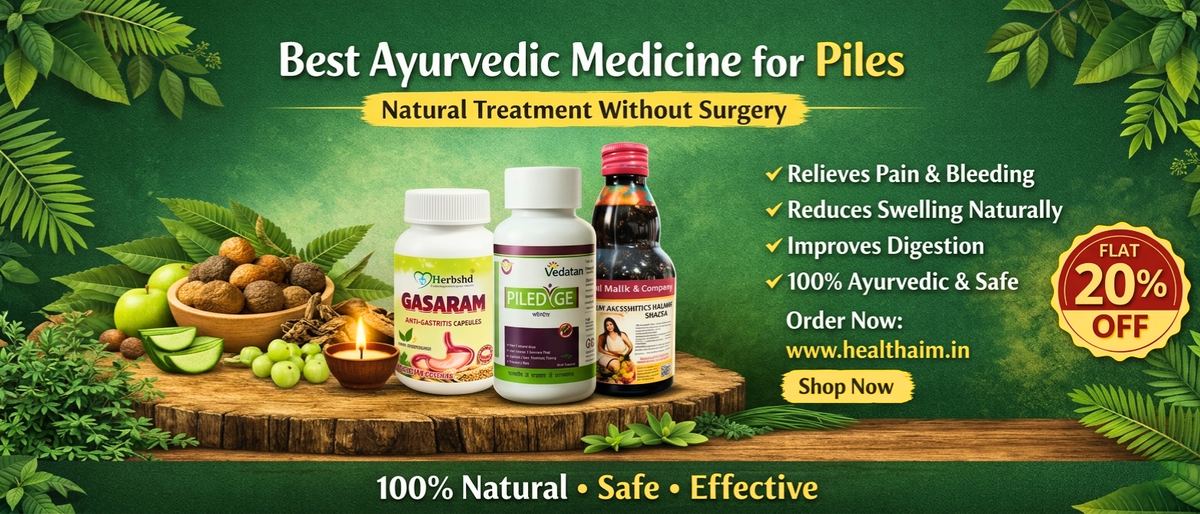 Best Ayurvedic Medicine for Piles (Natural Treatment Without Surgery) - HEALTH AIM PHARMACY